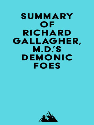 cover image of Summary of Richard Gallagher, M.D.'s Demonic Foes